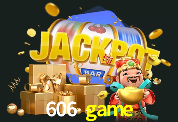 606 game bet