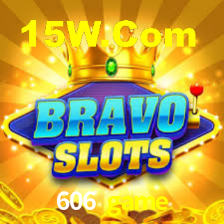 606 game