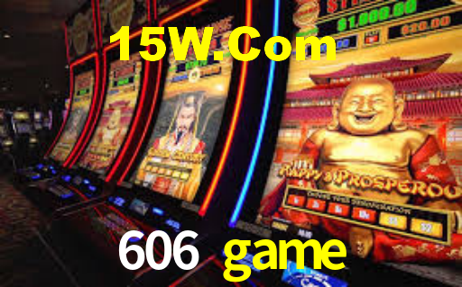 606 game